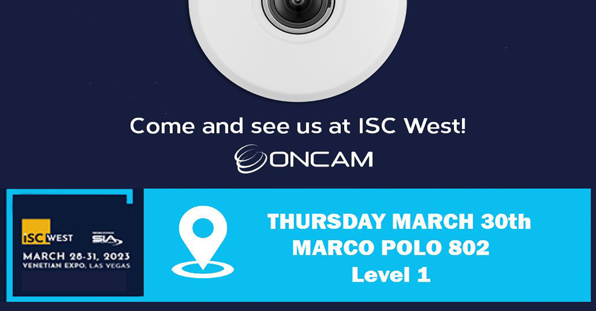 Experience Oncam at ISC West 2023
